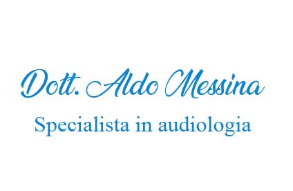 Prof. Aldo Messina<br>Specialista in Audiologia