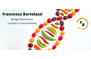 DOTT. FRANCESCO BARTOLAZZI - BIOLOGO NUTRIZIONISTA